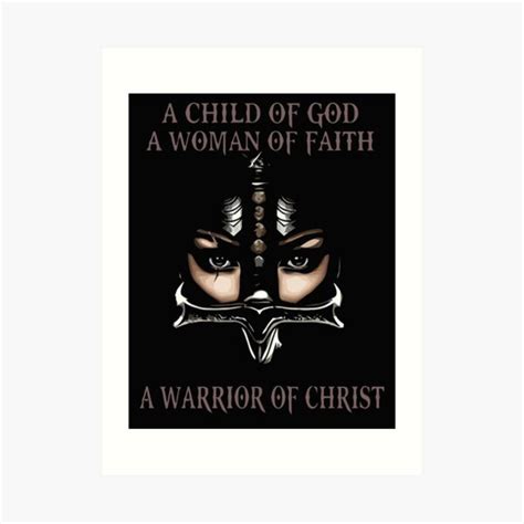 A Child Of God A Woman Of Faith A Warrior Of Christ Art Print For