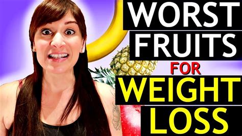 Top Worst Fruits For Weight Loss Actually Keeping You Fat Youtube