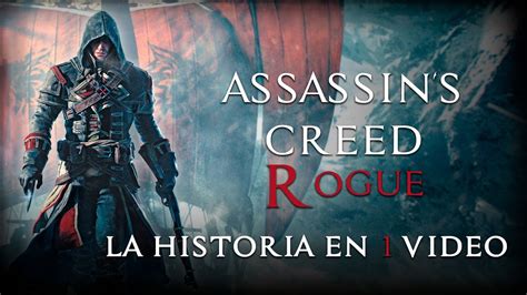 Assassin S Creed Rogue La Historia En Video Youtube