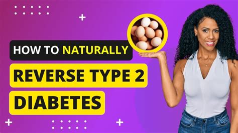 How To Naturally Reverse Type 2 Diabetes Youtube