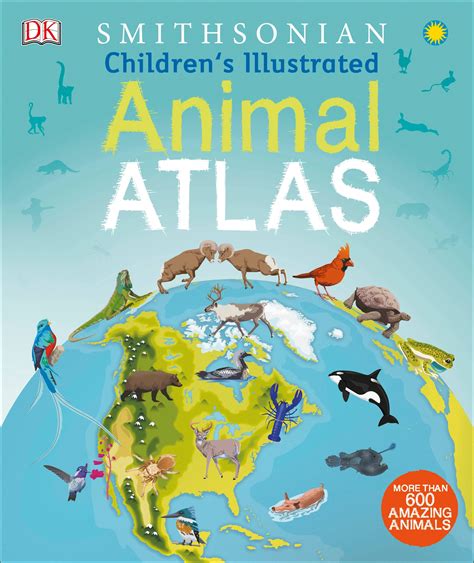 Schools In And Dk Smithsonian Childrens Illustrated Animal Atlas