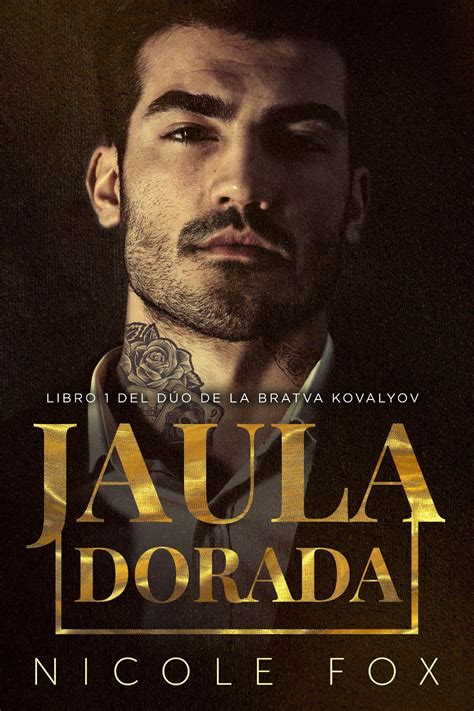 Jaula Dorada La Bratva Kovalyov Nº 1 By Nicole Fox Goodreads