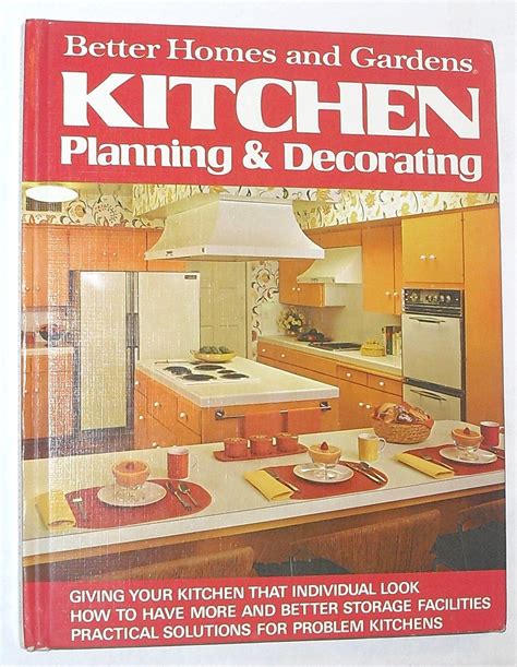 Better Homes And Gardens Kitchen Planning And Decorating By Better Homes