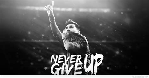 Never Give Up Wallpapers Top Free Never Give Up Backgrounds