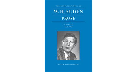 The Complete Works Of W H Auden Volume Iii Princeton University Press