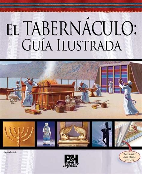 El Tabernaculo Guia Ilustrada Illustrated Guide To The Tabernacle