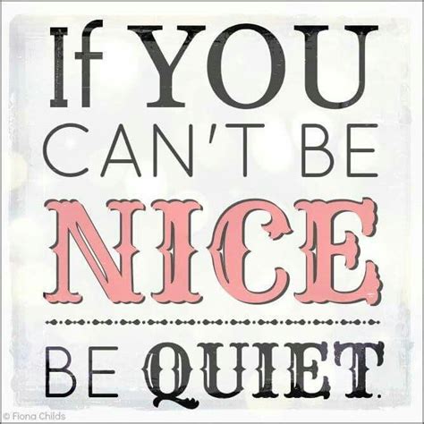 A More Gentlecivilized Way Of Saying If You Have Nothing Nice To Say
