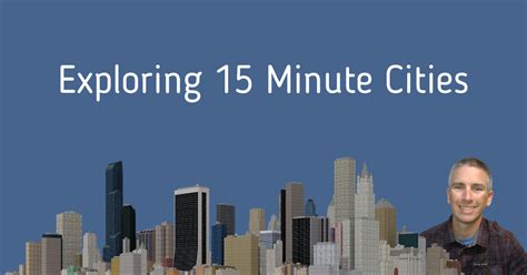 Finding And Exploring 15 Minute Cities