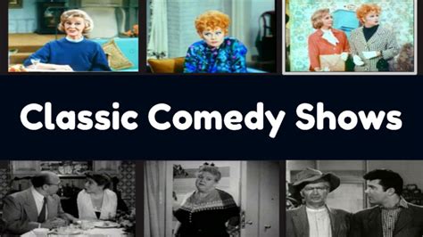 Classic Comedy Shows