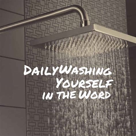 Daily Washing Yourself In The Word