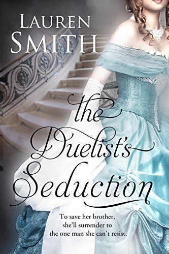 The Duelist S Seduction Seduction By Lauren Smith Goodreads