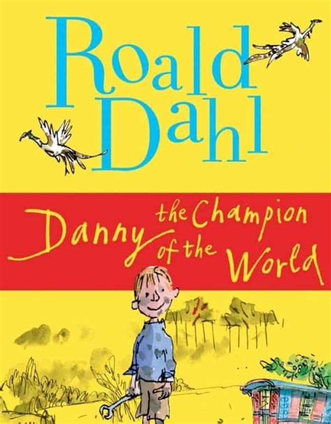 Listen To Danny The Champion Of The World Audiobook By Roald Dahl