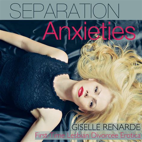 separation anxieties first time lesbian divorcee erotica audiobook on spotify