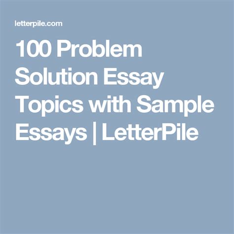 100 Problem Solution Essay Topics With Sample Essays Letterpile Essay