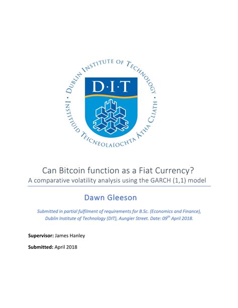 Volatility analysis of bitcoin price time seriesj. (PDF) Can Bitcoin function as a Fiat Currency? A comparative volatility analysis using the GARCH ...