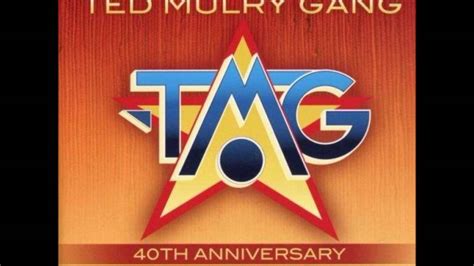 Ted Mulry Gang Tmg Naturally Youtube