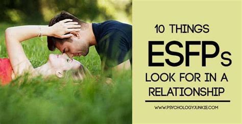 10 Things Esfps Look For In A Relationship Relationship Psychology