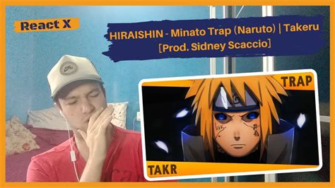 React Hiraishin Minato Trap Naruto Takeru Prod Sidney Scaccio