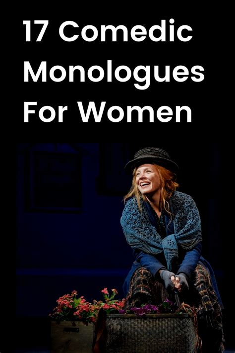 17 Comedic Monologues For Women Comedic Monologues Acting Monologues