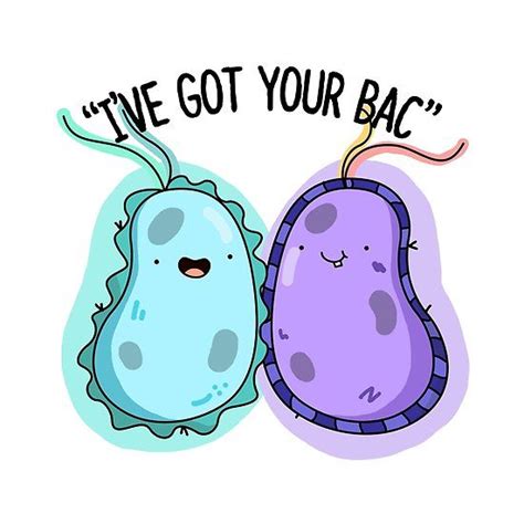 Biology Ive Got Your Bac Pun Biology Cute Puns Biology Art