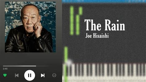 The Rain Joe Hisaishi Piano Tutorial Synthesia YouTube