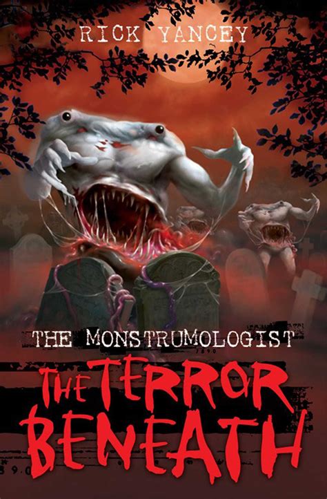 The Monstrumologist The Terror Beneath Ebook By Rick Yancey Official Publisher Page Simon