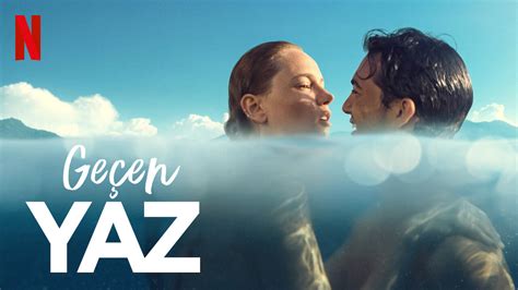 Netflix Releases Trailer For Turkish Romantic Drama “last Summer” New
