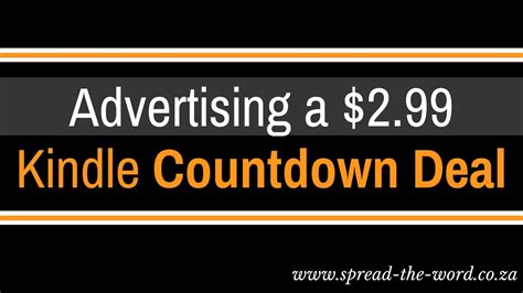 Advertising A 299 Kindle Countdown Deal Spread The Word