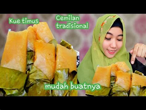 Kalau aku diberikan seribu pilihan aku akan tetap memilihmu sebagai pendamping hidupku. Resep cara membuat kue timus singkong kenyal enak - YouTube