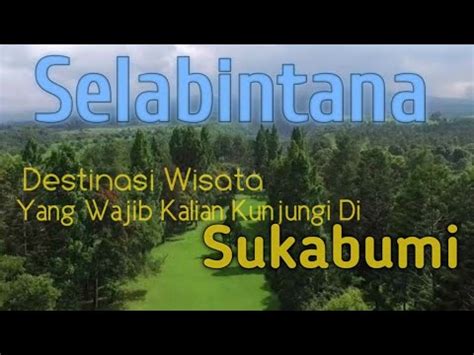 Grand yustik selabintana by oyo. Selabintana Sukabumi 2021 - Sukabumi Update | garlocksataglace