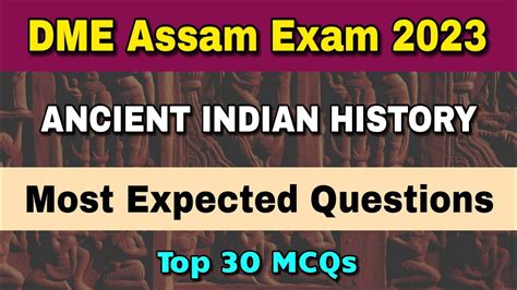 DME Assam Exam 2023 Most Expected Questions On Ancient Indian