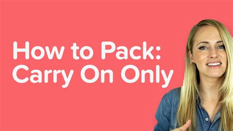 How To Pack Carry On Only 10 Packing Tips Travel Basics Ep 2 Youtube