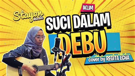 Hasil pencarian anda untuk download lagu suci dalam debu mp3. LAGU AKUSTIK INDONESIA 🎸 SUCI DALAM DEBU - IKLIM 😘 COVER ...