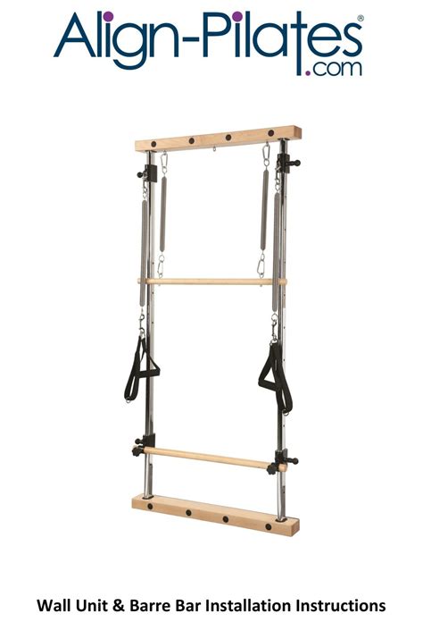 Align Pilates Wall Unit And Barre Bar Installation Instructions Pdf