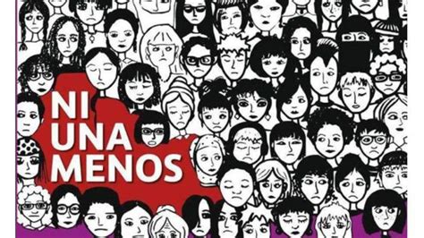 Ni Una Menos Vivas Nos Queremos Porque En 2017 44 Mujeres Han Sido