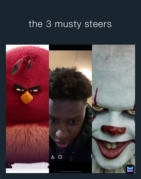The 3 Musty Steers Scarrow7 Memes