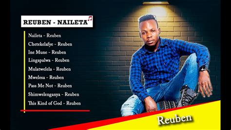 Reuben Kabwe Best Zambian Gospel Playlist Reuben New Songs Youtube