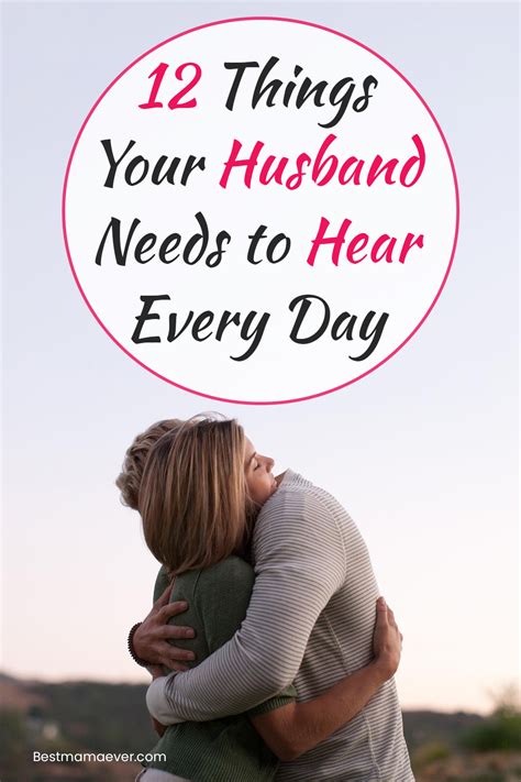 12 things your husband needs to hear every day in 2021 marriage advice love my husband husband