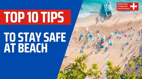 10 Tips To Stay Safe At The Beach American Lifeguard Association Youtube