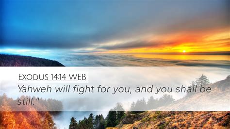 Exodus 1414 Web Desktop Wallpaper Yahweh Will Fight For You And You