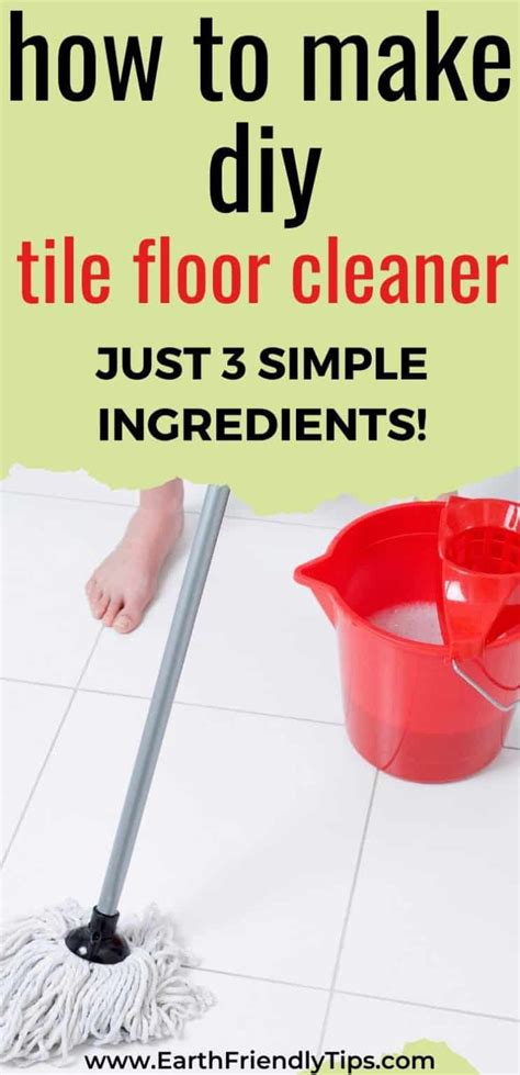 How To Make Homemade Tile Floor Cleaner Earth Friendly Tips