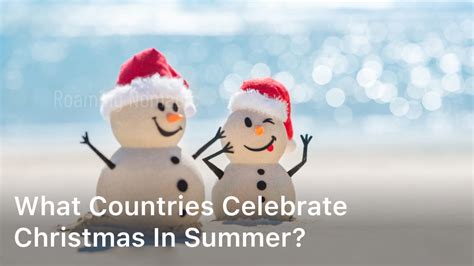 What Countries Celebrate Christmas In Summer