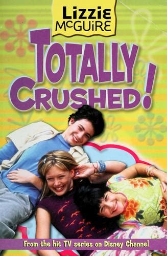 Totally Crushed Lizzie Mcguire 2 2002 Edition Open Library