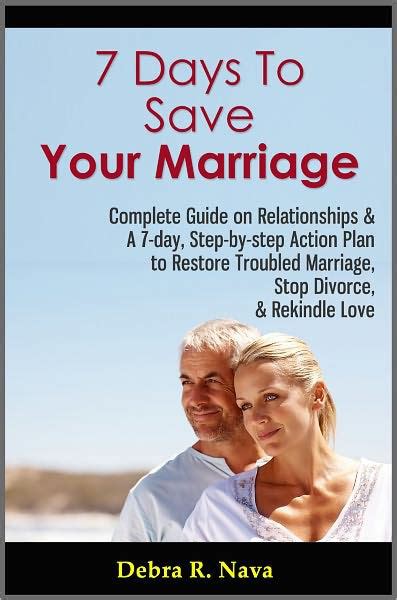 7 Days To Save Your Marriage Complete Guide On Relationships And A 7 Day