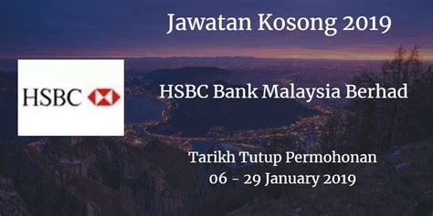 Terdapat 1 kerja kosong di temerloh. Jawatan Kosong HSBC Bank Malaysia Berhad 06 - 29 January ...