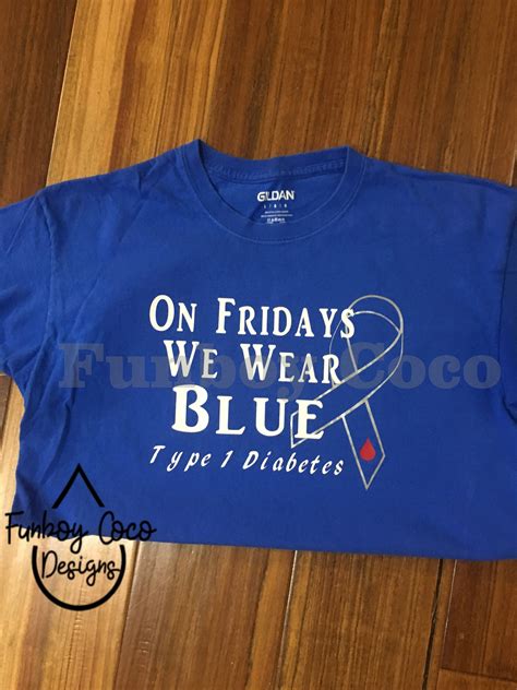 Diabetes Awareness L On Fridays We Wear Blue L Type 1 Diabetes Etsy