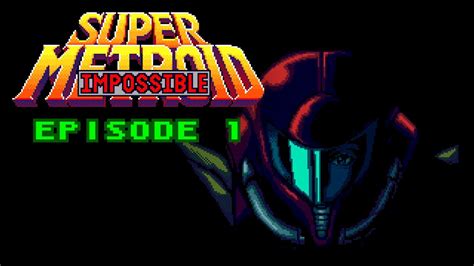 Lets Play Super Metroid Impossible 1 No Save States Youtube
