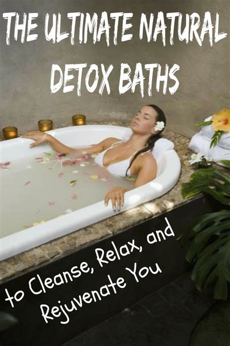 Healthy Living The Ultimate Natural Detox Baths To Cleanse Relax And
