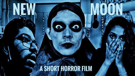 N E W M O O N A Short Horror Film Youtube