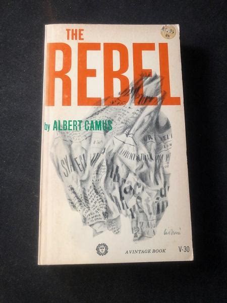 The Rebel First Paperback Edition By Literature Camus Albert Very